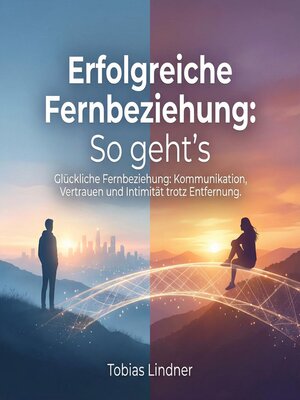 cover image of Erfolgreiche Fernbeziehung--So geht's